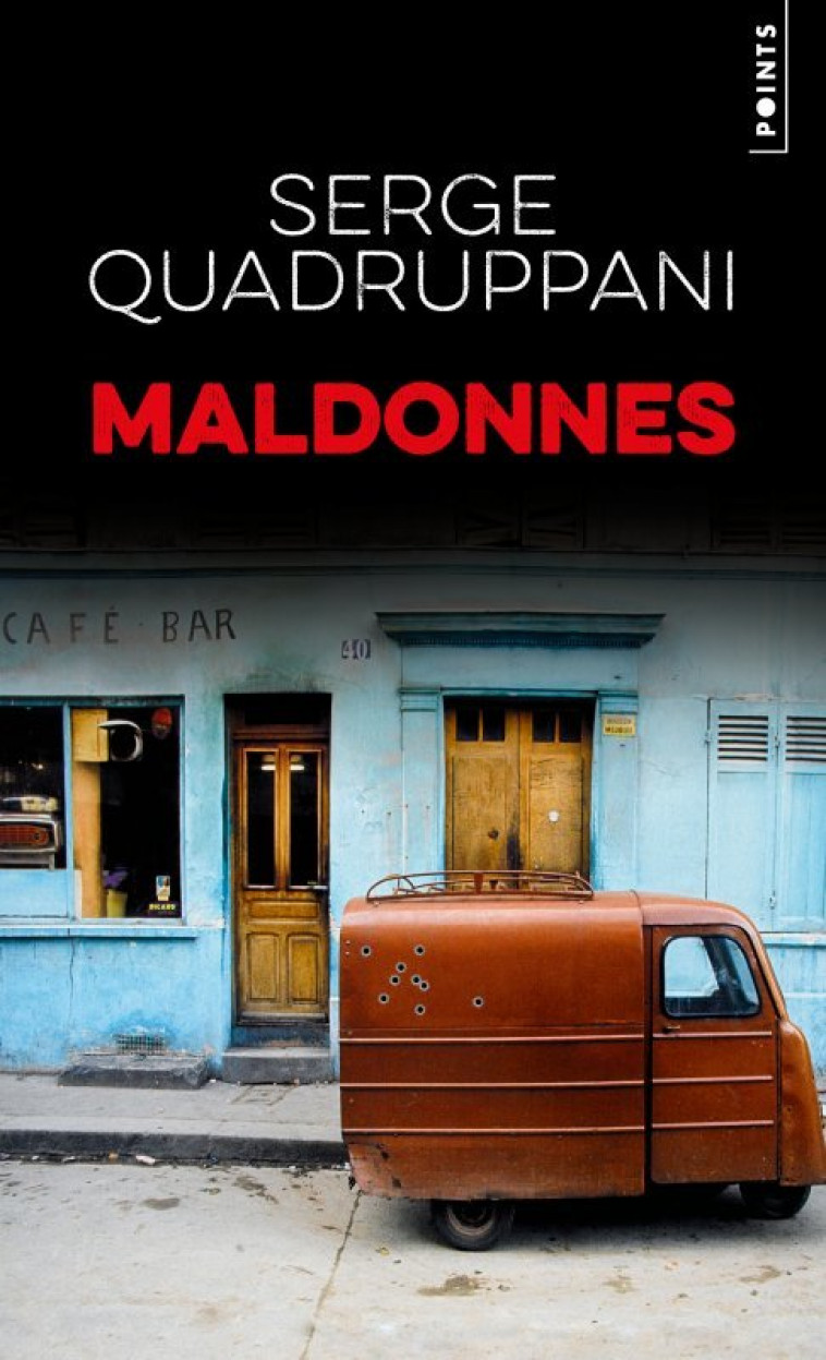 MALDONNES - Serge Quadruppani - POINTS