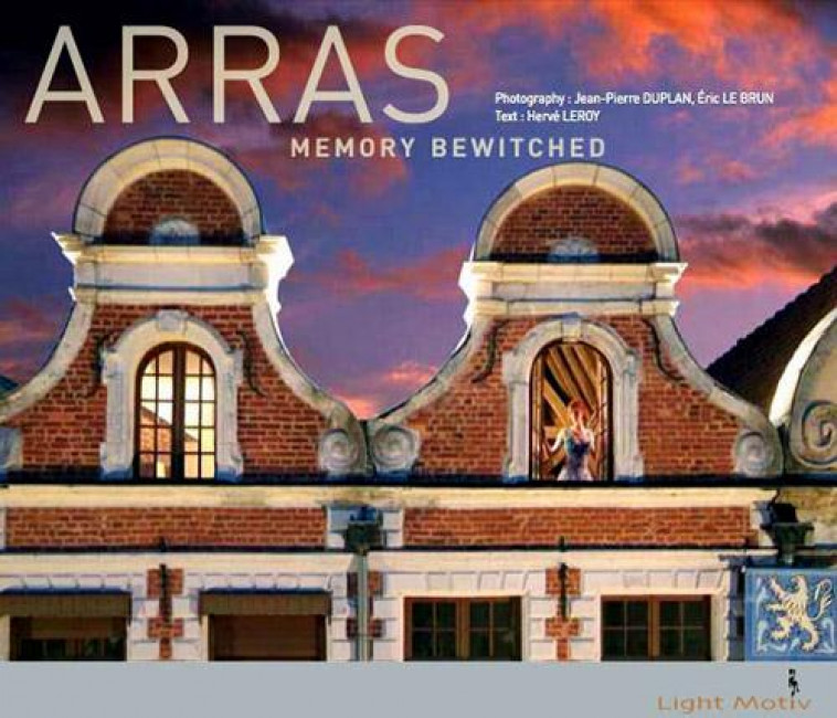 ARRAS, MEMORY BEWITCHED -  DUPLAN, JEAN-PIERRE  - LIGHT MOTIV