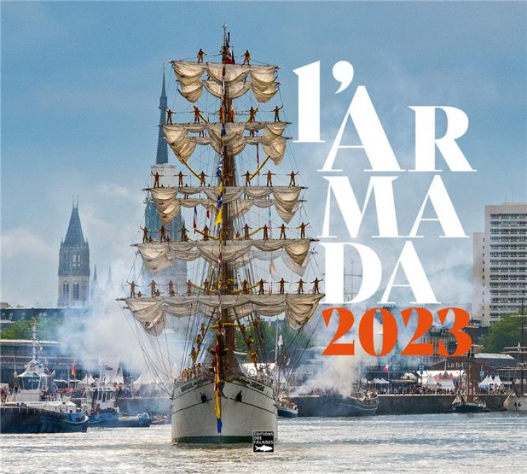 L-ARMADA 2023 EN IMAGE, LIVRE OFFICIEL - RIVIERE JEAN-PAUL - DES FALAISES