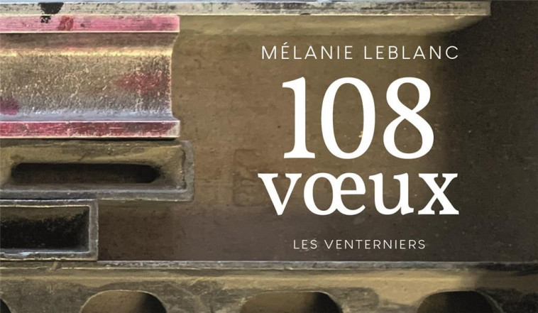 108 VOEUX - LEBLANC MELANIE - VENTERNIERS