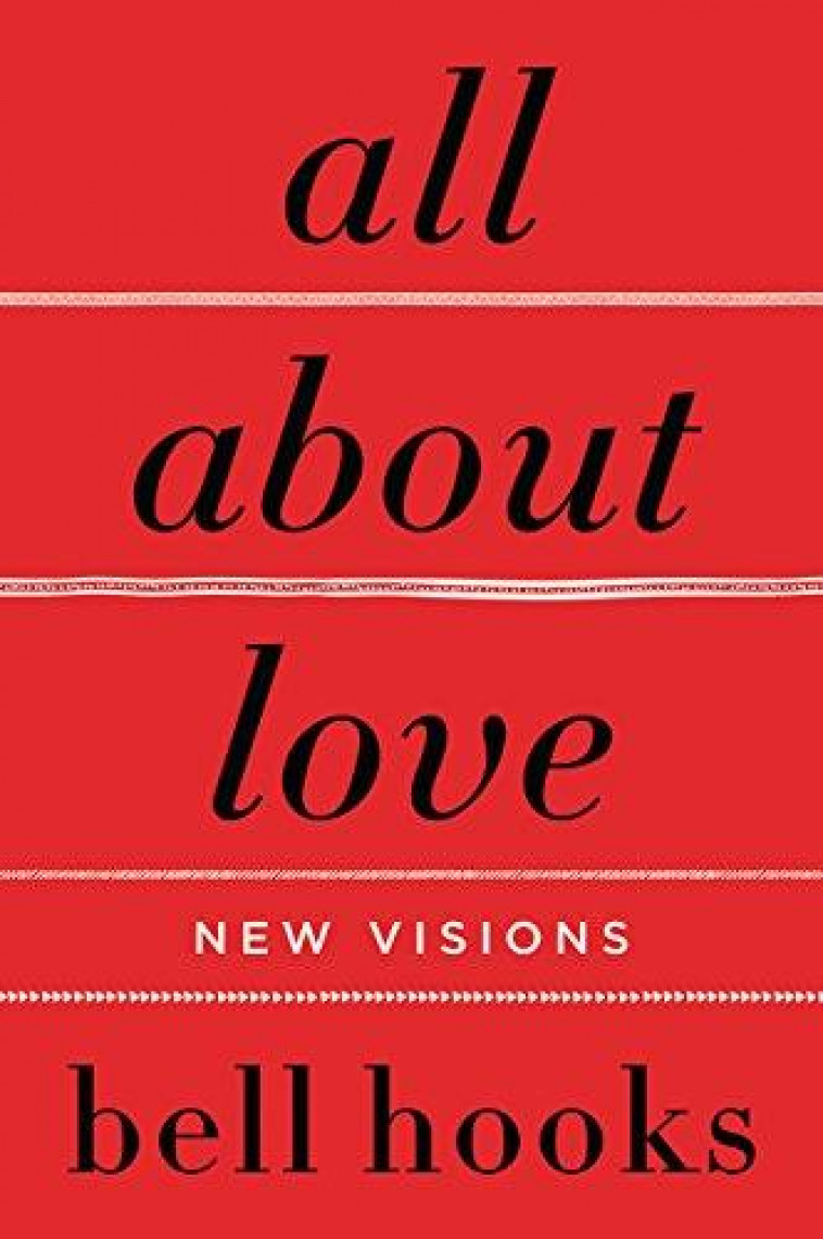 ALL ABOUT LOVE: NEW VISIONS - HOOKS, BELL - NC