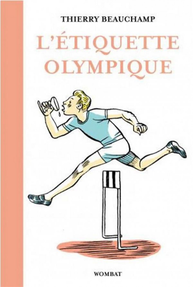 L-ETIQUETTE OLYMPIQUE - PRECIEUX CONSEILS POUR ENTRER DANS L - BEAUCHAMP THIERRY - WOMBAT