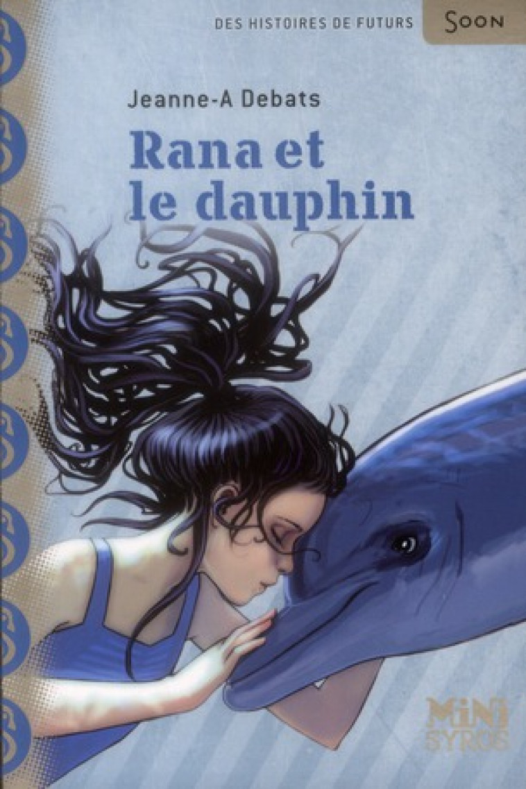 RANA ET LE DAUPHIN - DEBATS/HANS - SYROS