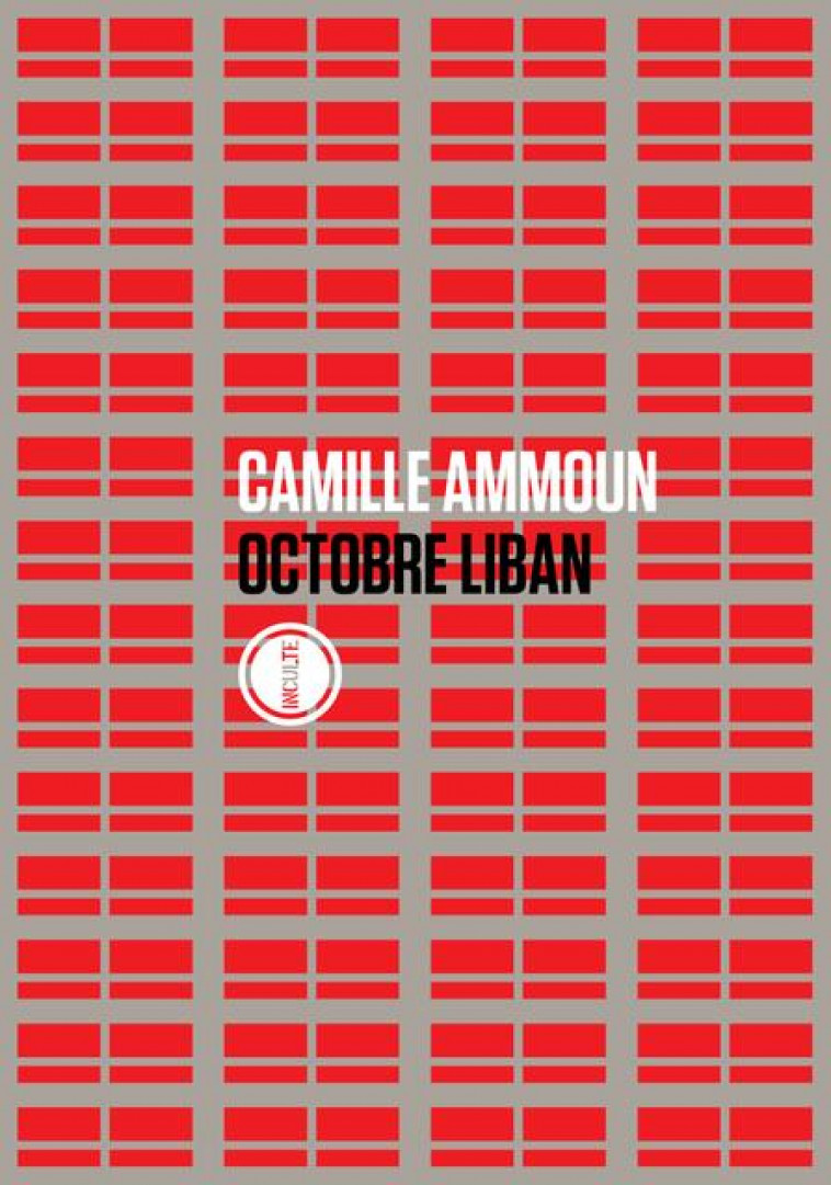 OCTOBRE LIBAN - AMMOUN CAMILLE - INCULTE