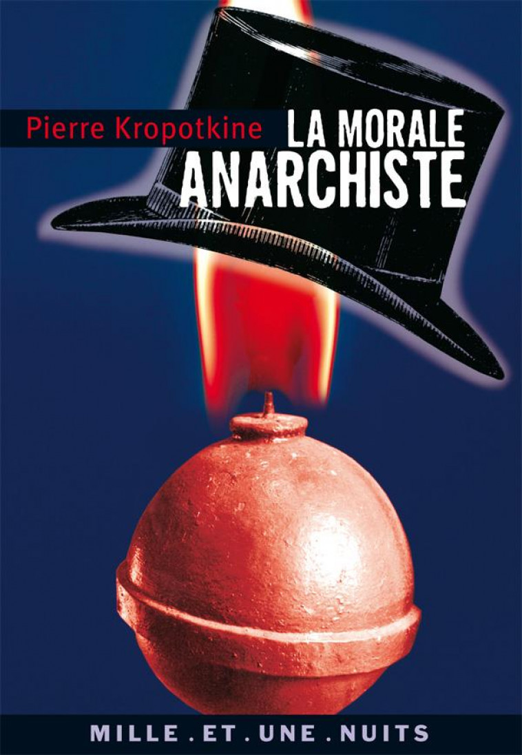 LA MORALE ANARCHISTE - KROPOTKINE P - 1001 NUITS