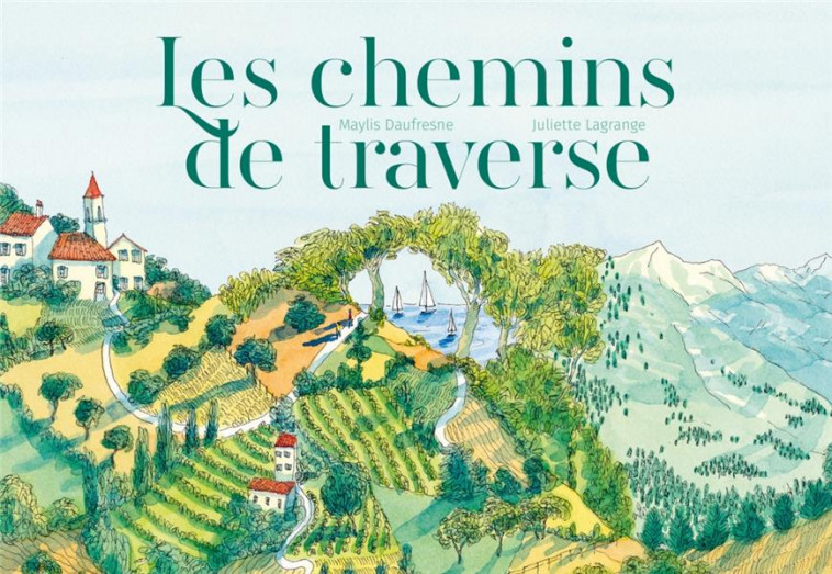 LES CHEMINS DE TRAVERSE - DAUFRESNE/LAGRANGE - LA JOIE DE LIRE