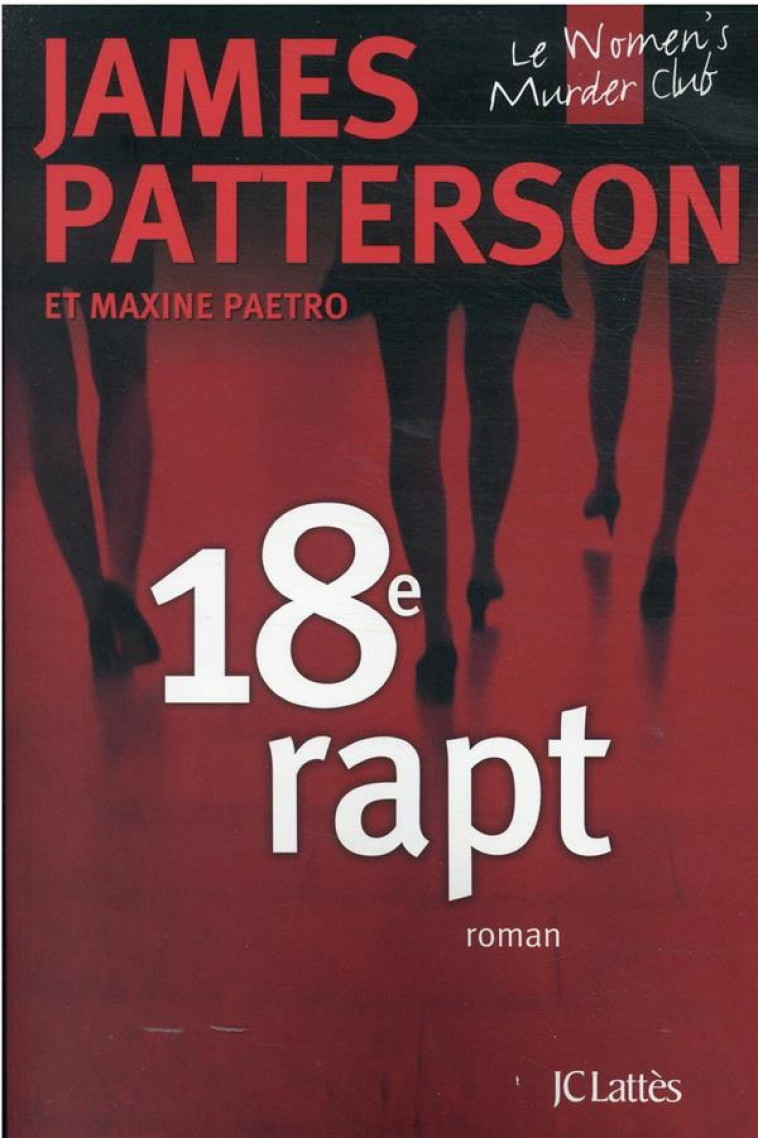 WOMEN-S MURDER CLUB - T18 - 18E RAPT - PATTERSON JAMES - CERF