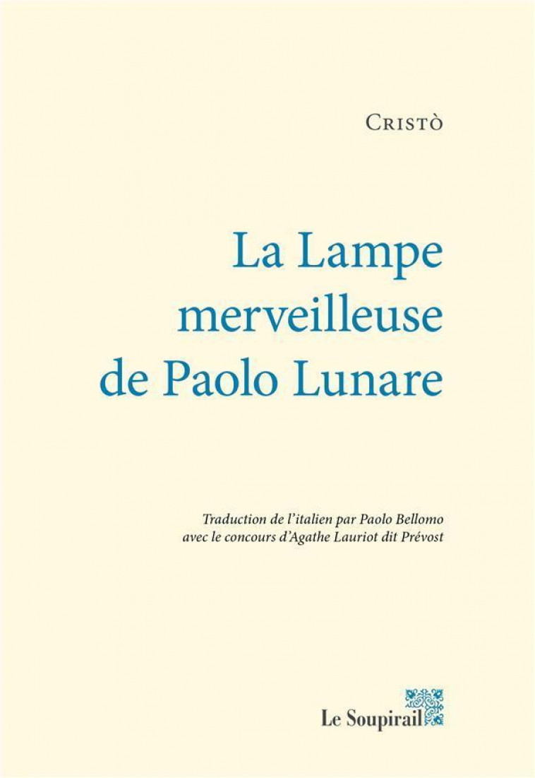 LA LAMPE MERVEILLEUSE DE PAOLO LUNARE - CHIAPPARINO CRISTO - LE SOUPIRAIL