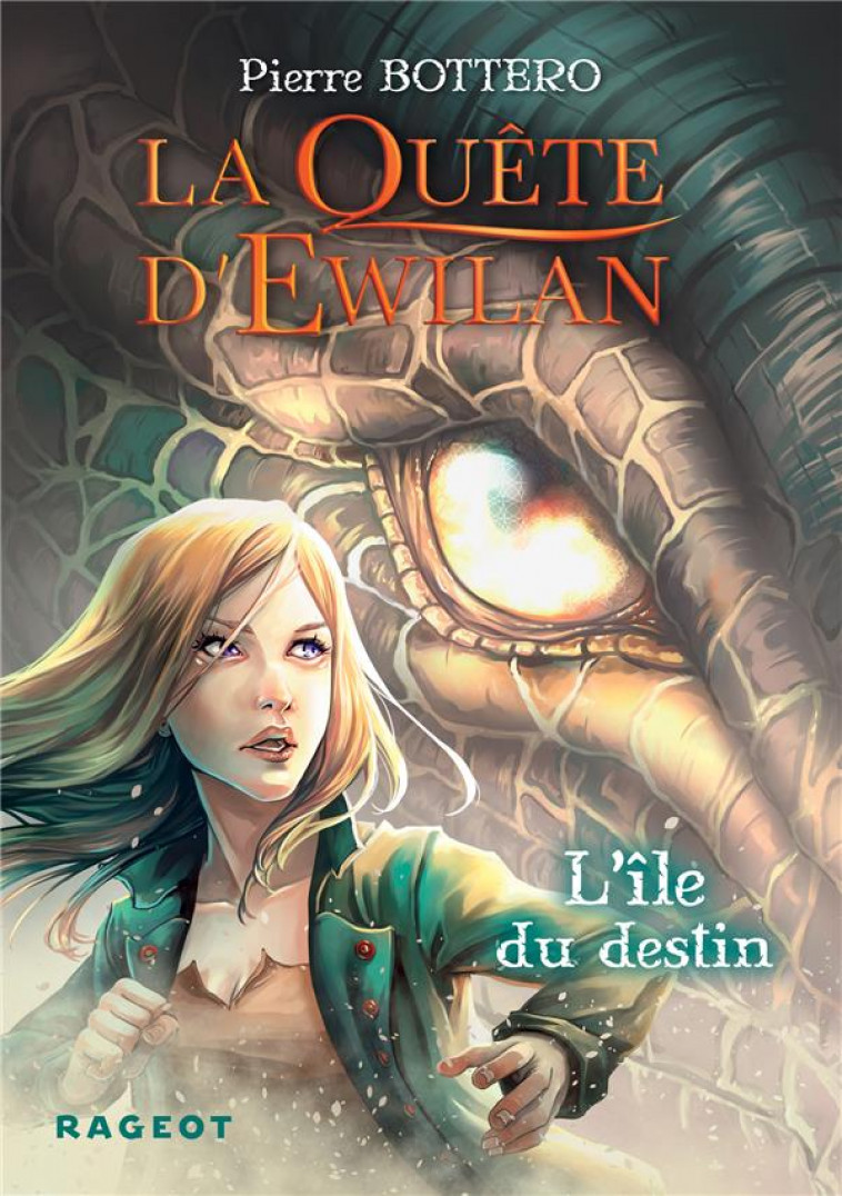 EWILAN - T03 - LA QUETE D-EWILAN : L-ILE DU DESTIN - NOUVELLE EDITION - BOTTERO PIERRE - Rageot