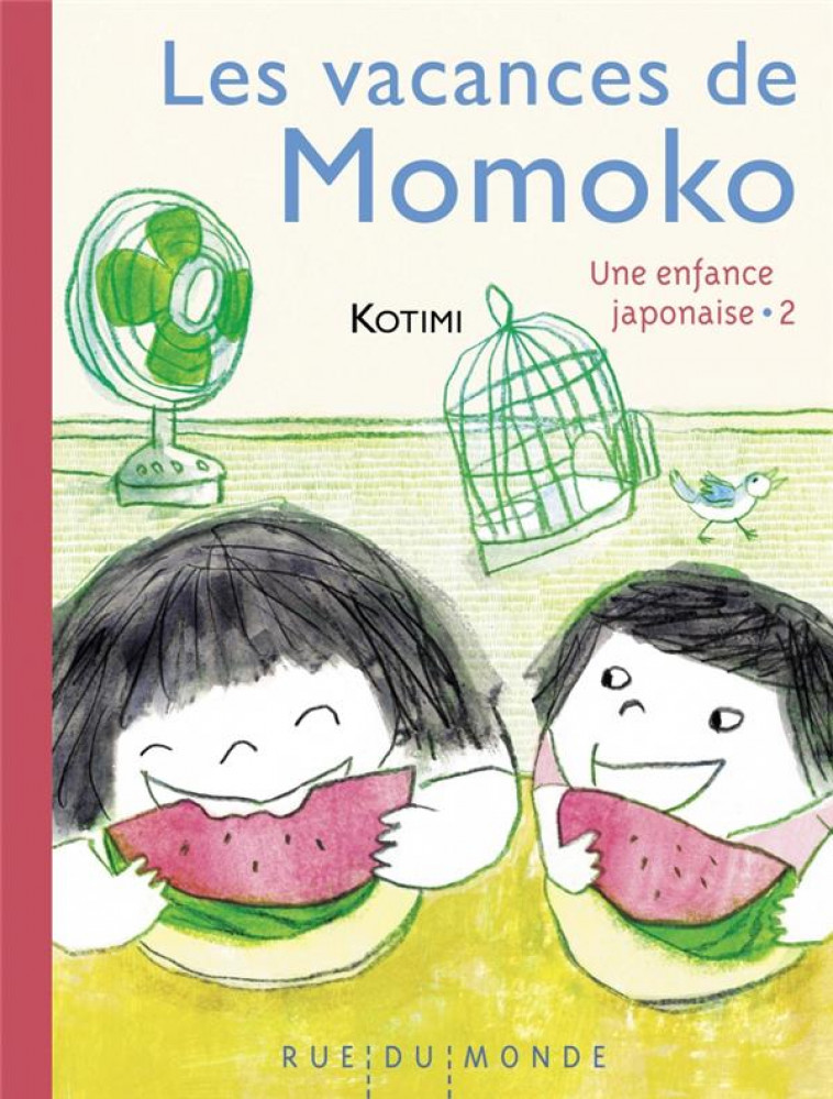 LES VACANCES DE MOMOKO - UNE ENFANCE JAPONAISE 2 - KOTIMI - RUE DU MONDE