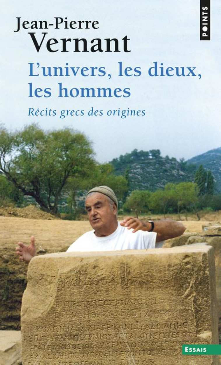 L'UNIVERS, LES DIEUX, LES HOMMES  -  RECITS GRECS DES ORIGINES - VERNANT, JEAN-PIERRE - Points