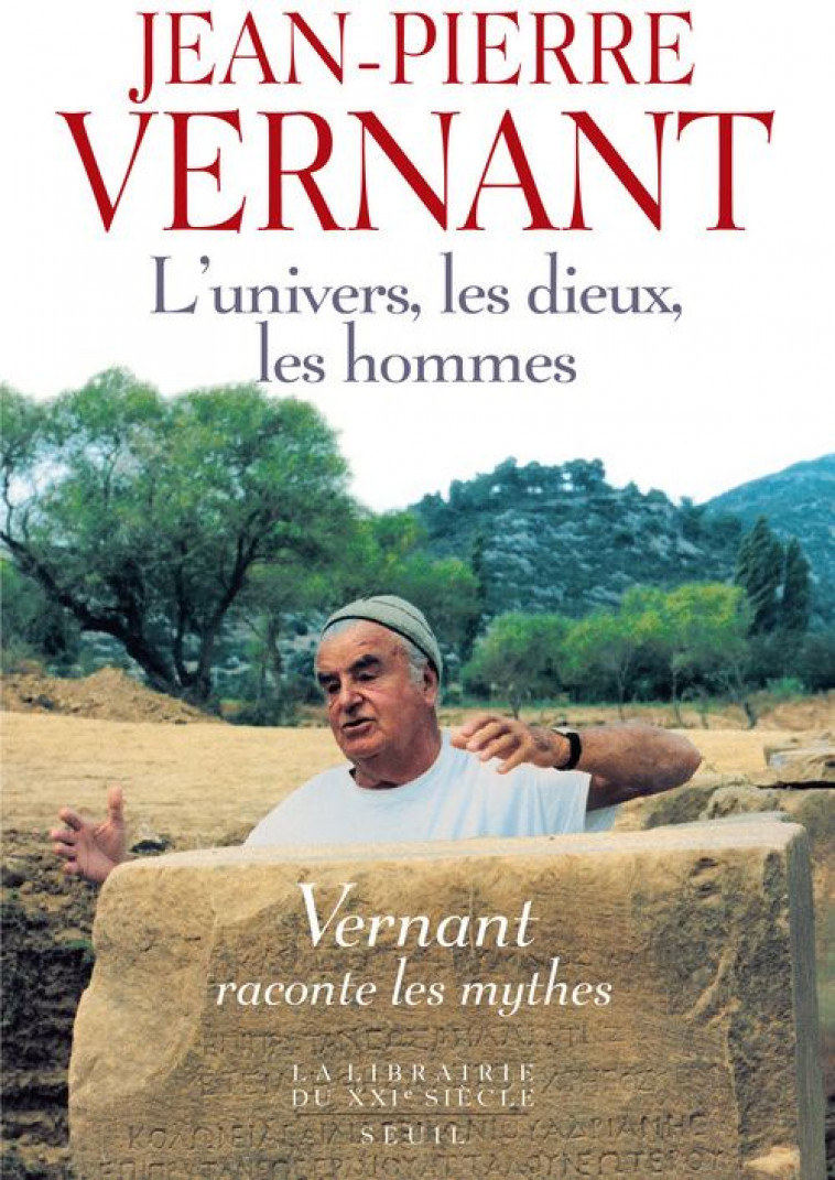 L'UNIVERS, LES DIEUX, LES HOMMES. RECITS GRECS DES ORIGINES - VERNANT, JEAN-PIERRE - SEUIL