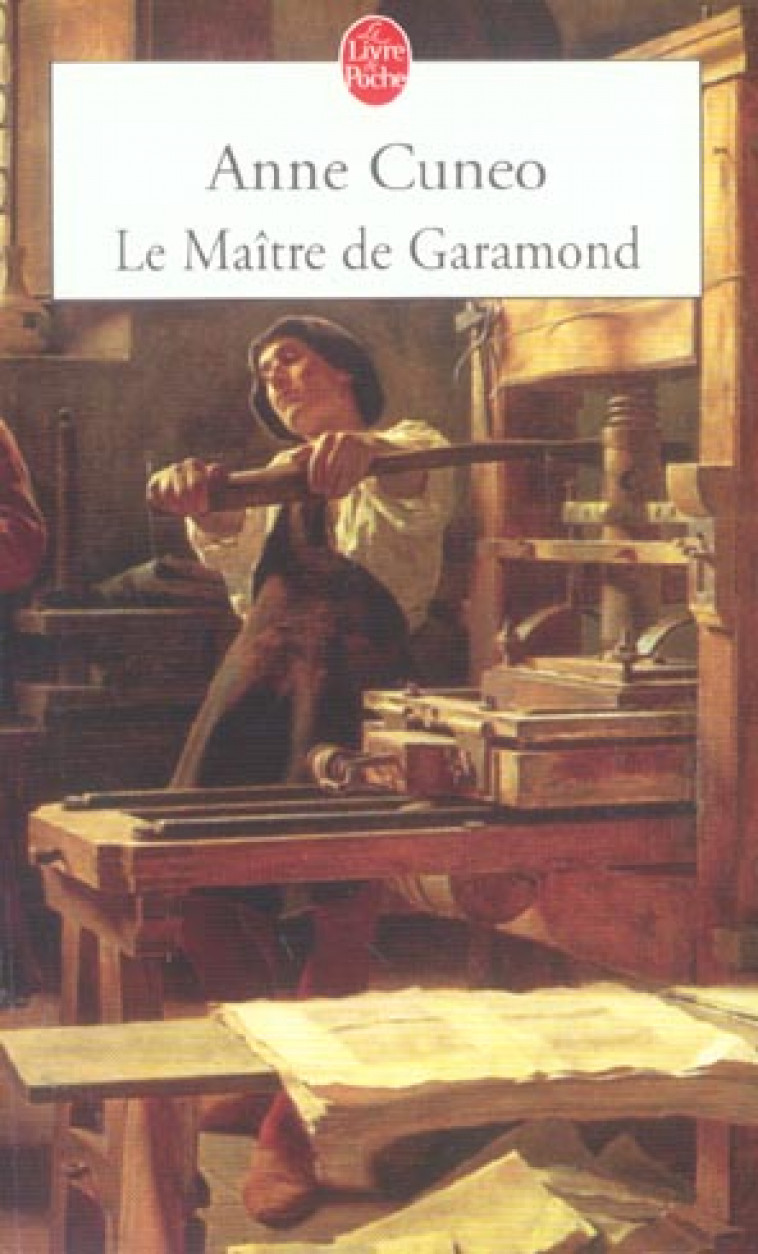 LE MAITRE DE GARAMOND - CUNEO, ANNE - LGF/Livre de Poche