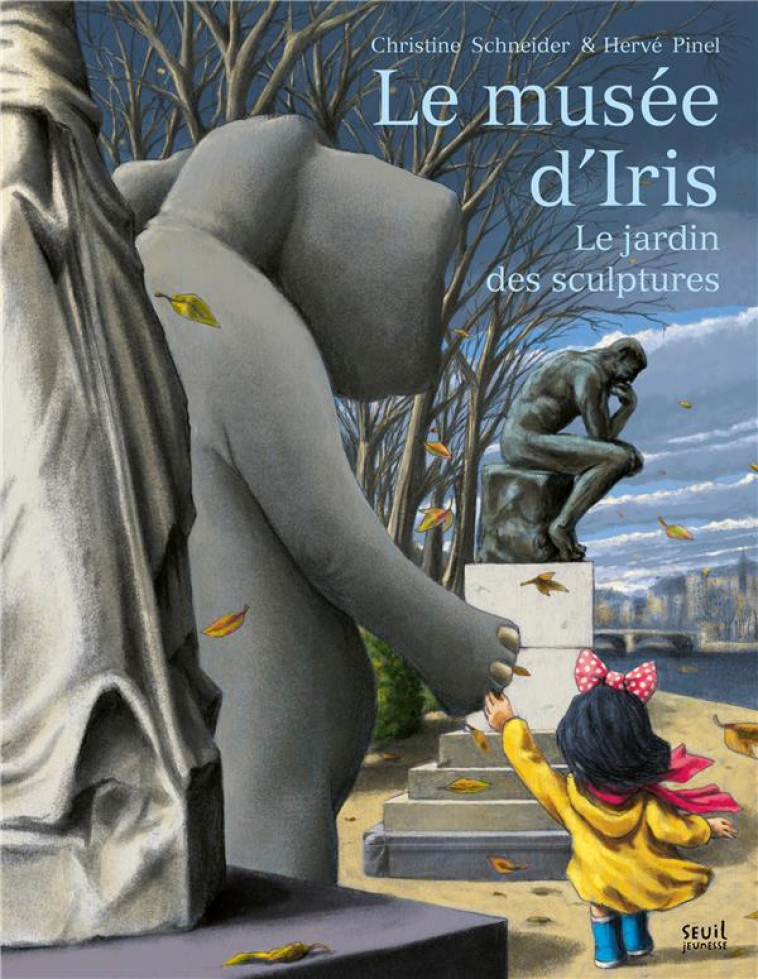 LE MUSEE D-IRIS. LE JARDIN DES SCULPTURES - SCHNEIDER/PINEL - SEUIL JEUNESSE