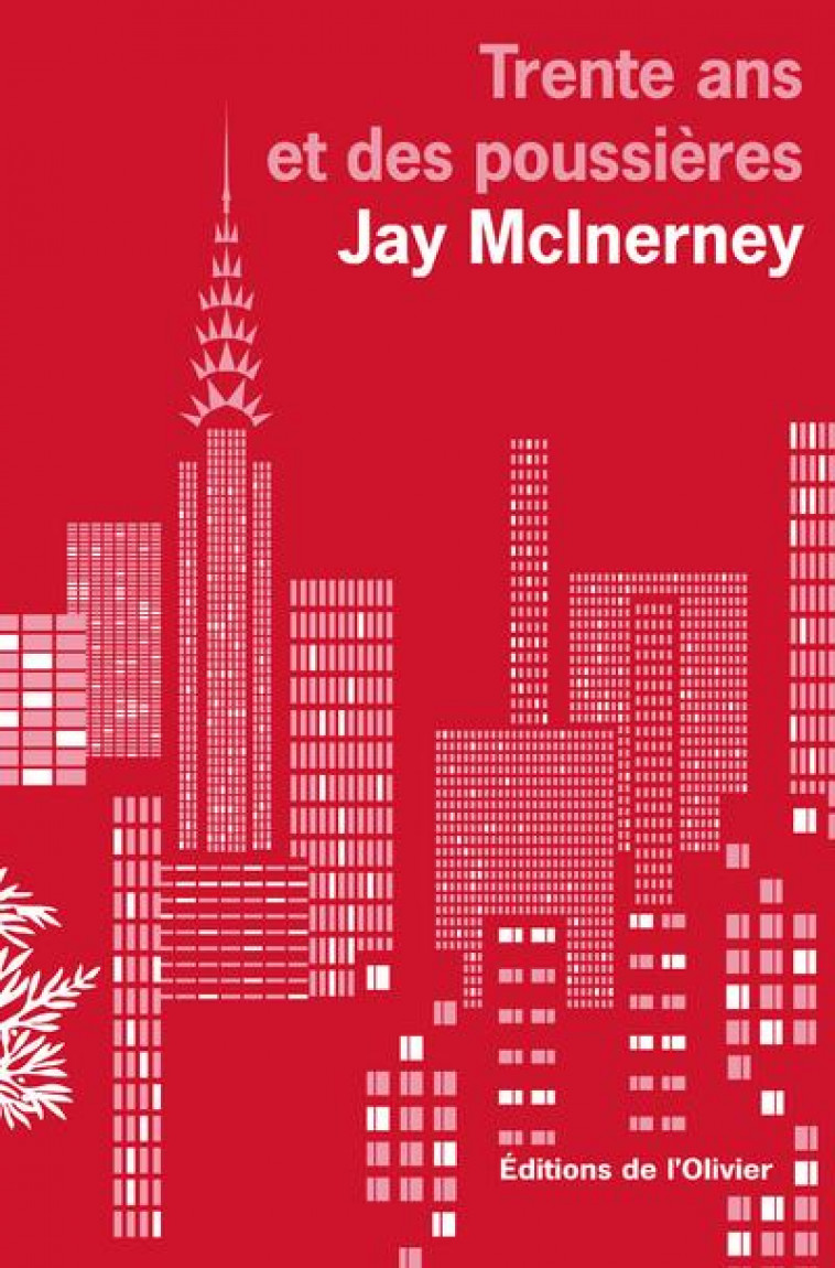 TRENTE ANS ET DES POUSSIERES -  MCINERNEY, JAY - OLIVIER