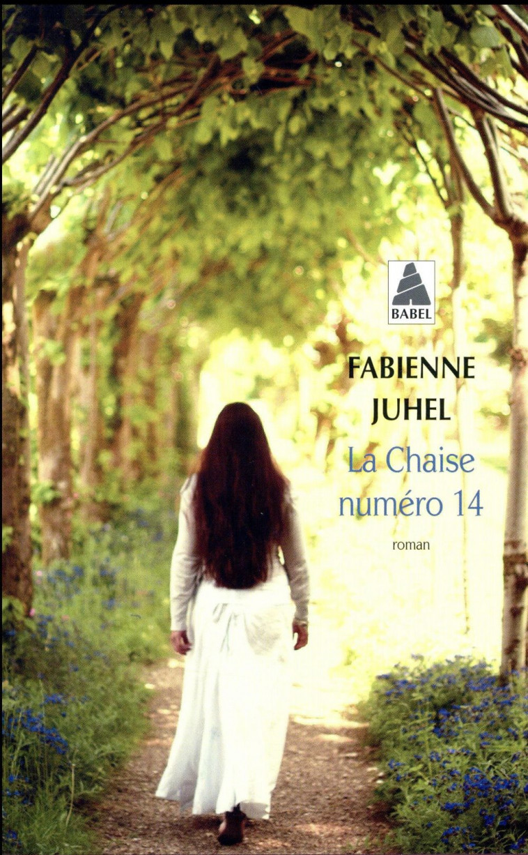 LA CHAISE NUMERO 14 - Juhel Fabienne - Actes Sud