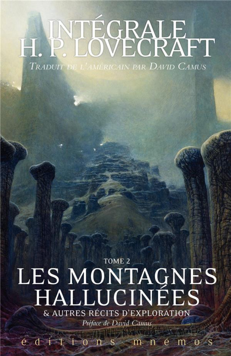 INTEGRALE LOVECRATF TOME 2 - LES MONTAGNES HALLUCINEES - CAMUS - MNEMOS