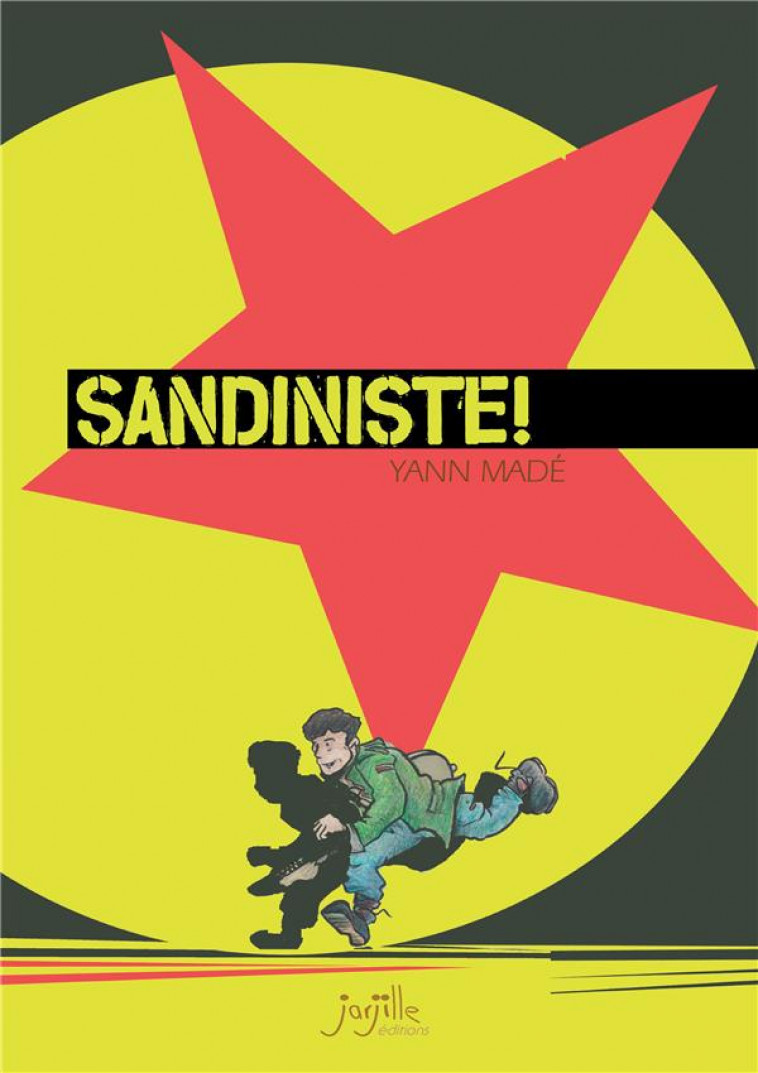 SANDINISTE ! - MADE, YANN - BLACKLEPHANT