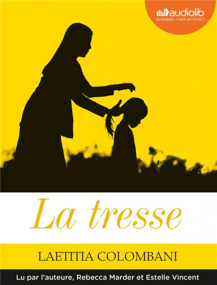 LA TRESSE -  COLOMBANI, LAETITIA - Audiolib