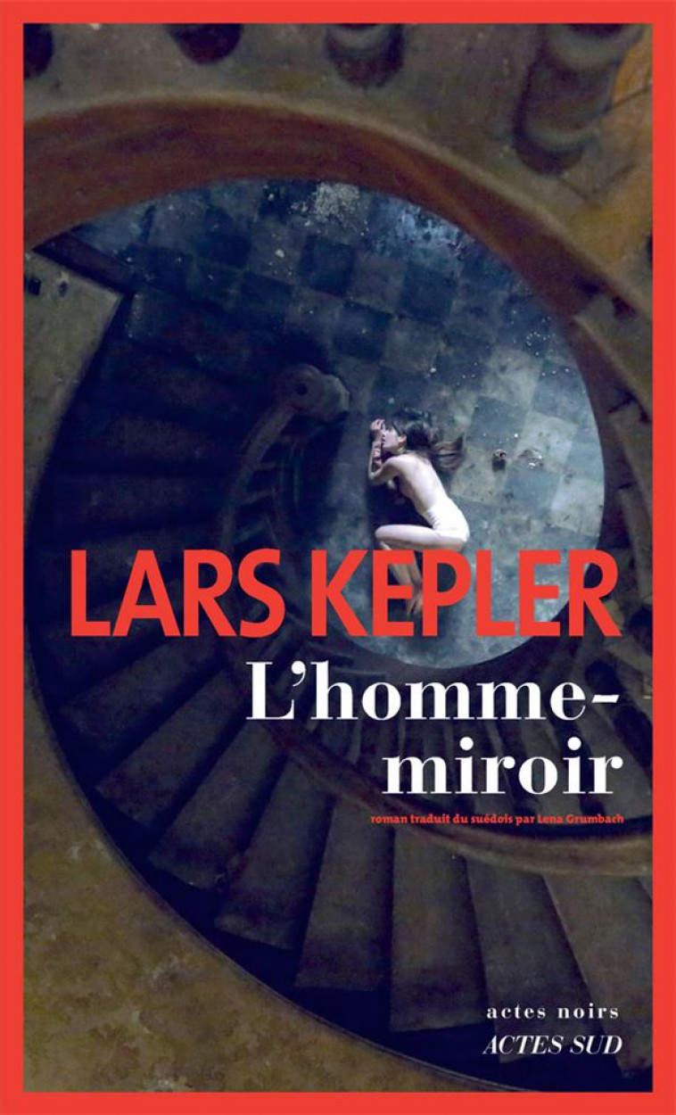 L-HOMME-MIROIR - KEPLER LARS - ACTES SUD