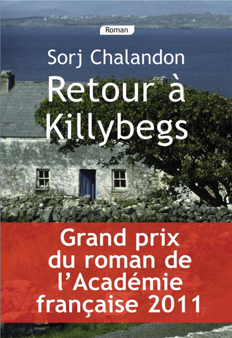 RETOUR A KILLYBEGS - CHALANDON, SORJ - DE LA LOUPE