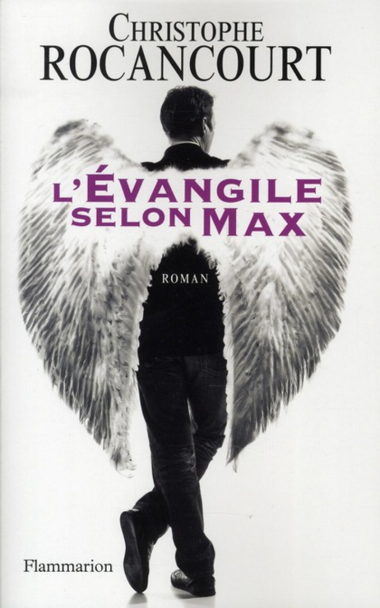 L'EVANGILE SELON MAX - ROCANCOURT, CHRISTOPHE - FLAMMARION