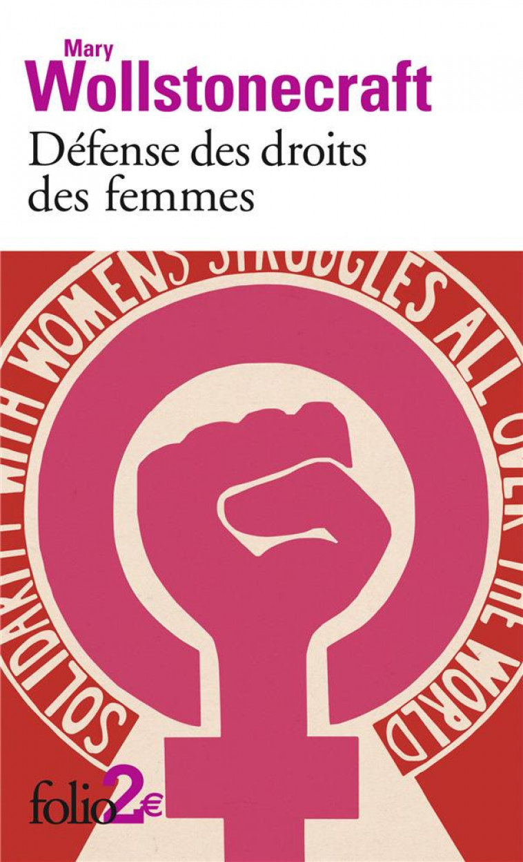 DEFENSE DES DROITS DES FEMMES - WOLLSTONECRAFT, MARY - Gallimard