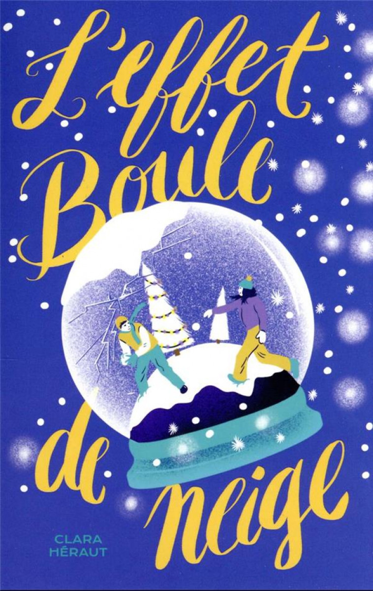 L'EFFET BOULE DE NEIGE - HERAUT, CLARA - HACHETTE