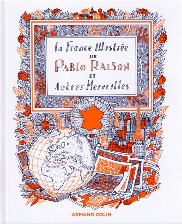 LA FRANCE ILLUSTREE DE PABLO RAISON, ET AUTRES MERVEILLES - RAISON, PABLO - NATHAN