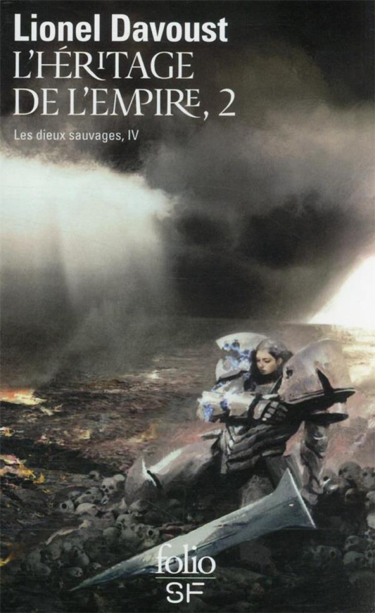 LES DIEUX SAUVAGES - IV - L-HERITAGE DE L-EMPIRE - VOL02 - LES DIEUX SAUVAGES, IV - DAVOUST LIONEL - GALLIMARD