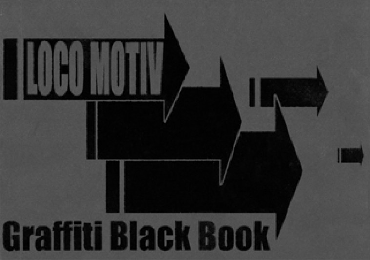 LOCO-MOTIV  -  BLACK BOOK GRAFFITI - BIG DADDY MOUN - 2GOOD