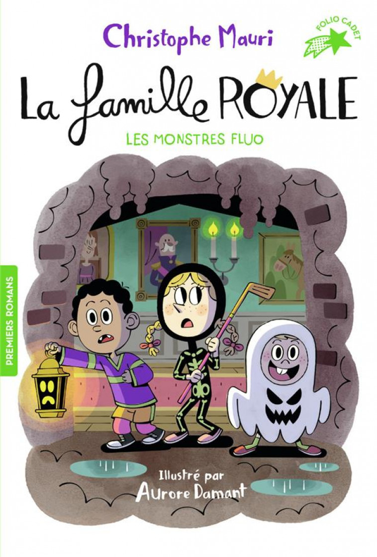 LA FAMILLE ROYALE - T10 - LES MONSTRES FLUO - MAURI/DAMANT - GALLIMARD