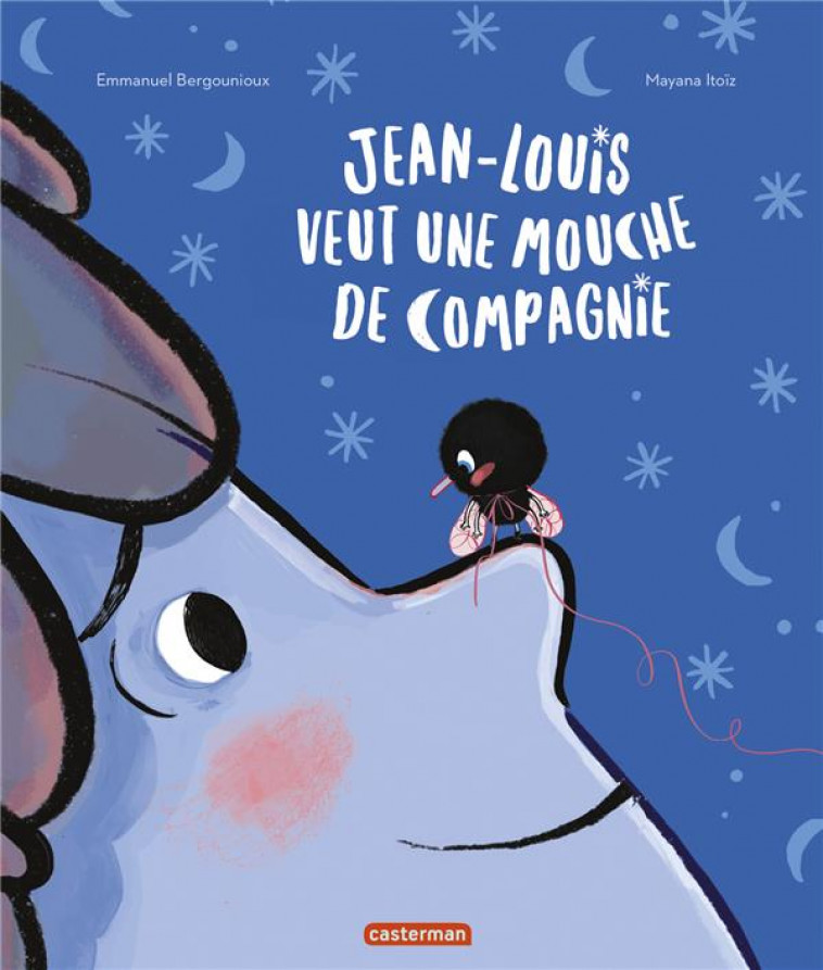 JEAN-LOUIS VEUT UNE MOUCHE DE COMPAGNIE - BERGOUNIOUX/ITOIZ - CASTERMAN