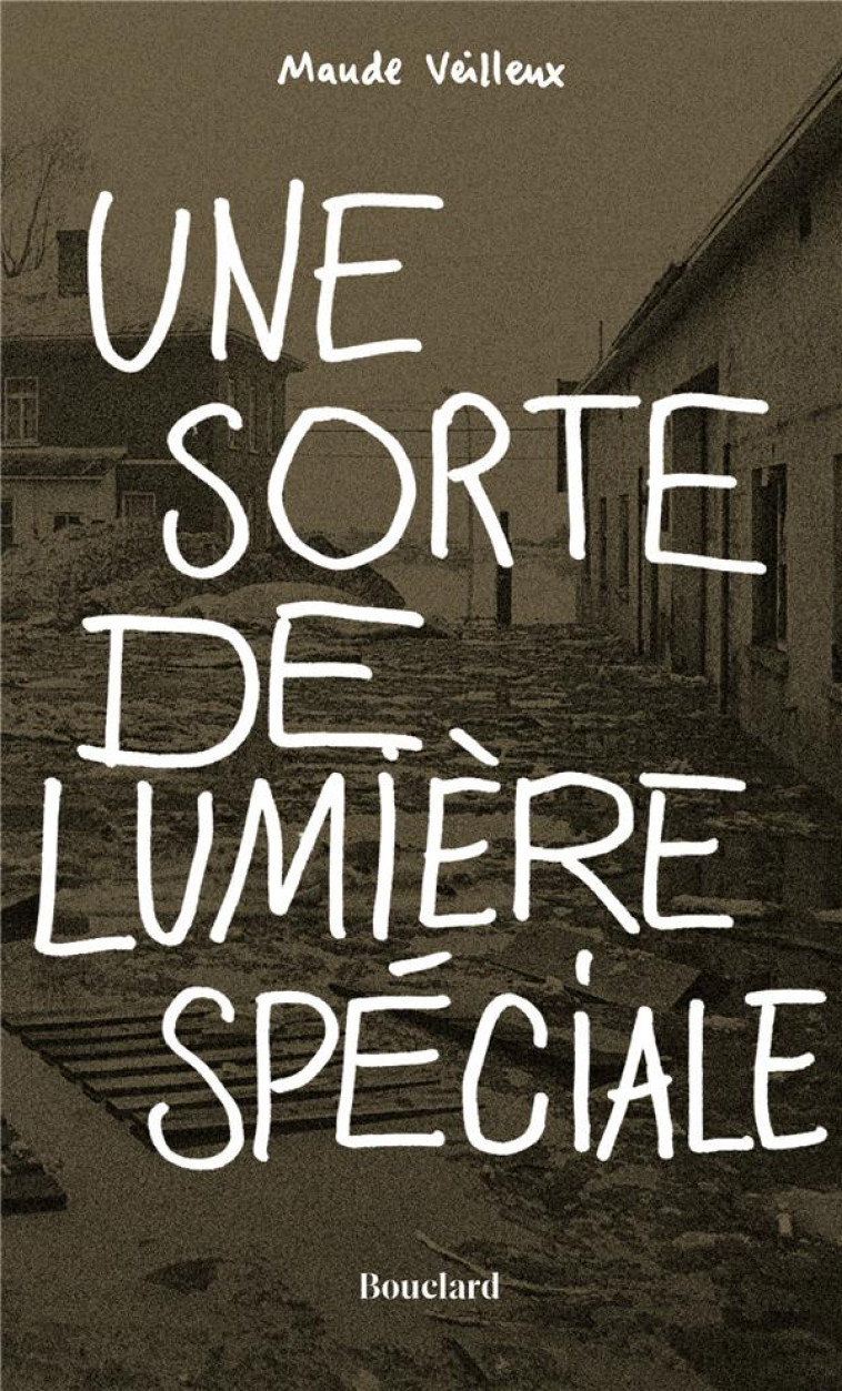 UNE SORTE DE LUMIERE SPECIALE - MAUDE VEILLEUX - BLACKLEPHANT