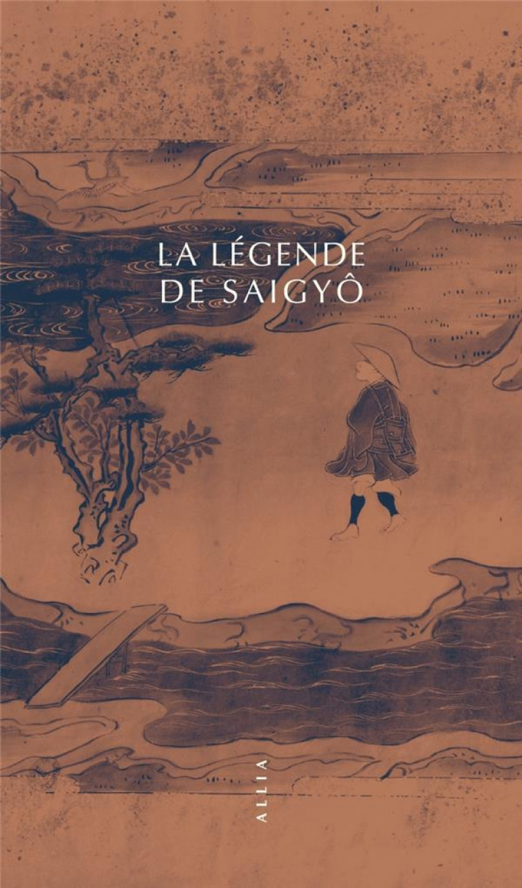 LA LEGENDE DE SAIGYO - ANONYME - ALLIA