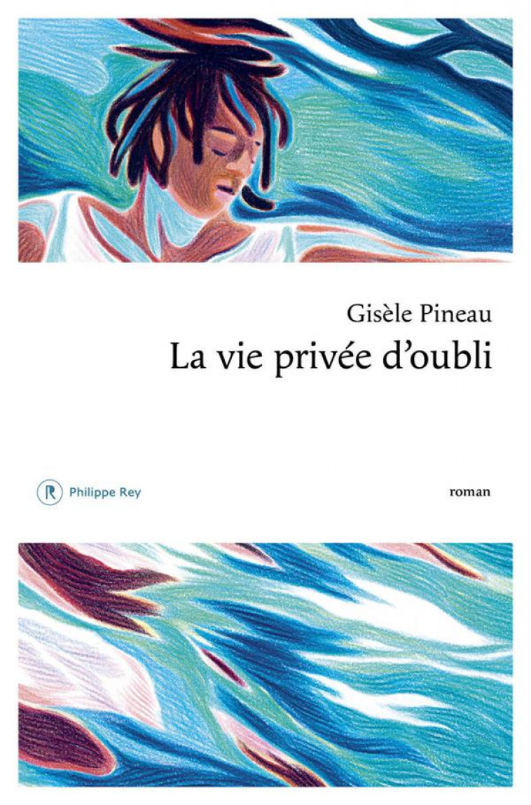 LA VIE PRIVEE D-OUBLI - PINEAU GISELE - REY