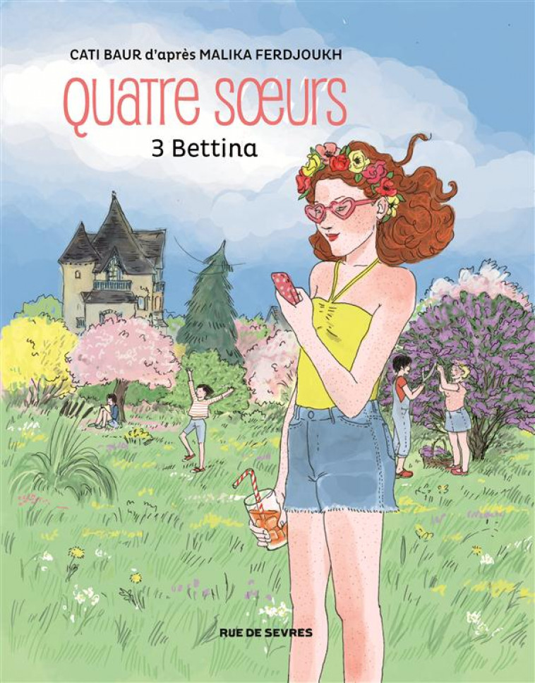 QUATRE SOEURS T.3 : BETTINA -  BAUR, CATI - Rue de Sèvres