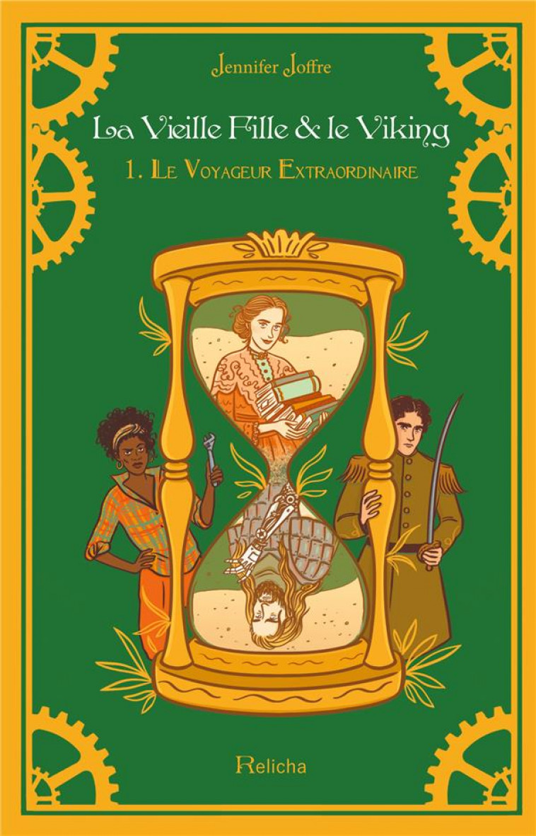 LA VIEILLE FILLE #038; LE VIKING TOME 1 : LE VOYAGEUR EXTRAORDINAIRE (BROCHE) - JOFFRE JENNIFER - RELICHA