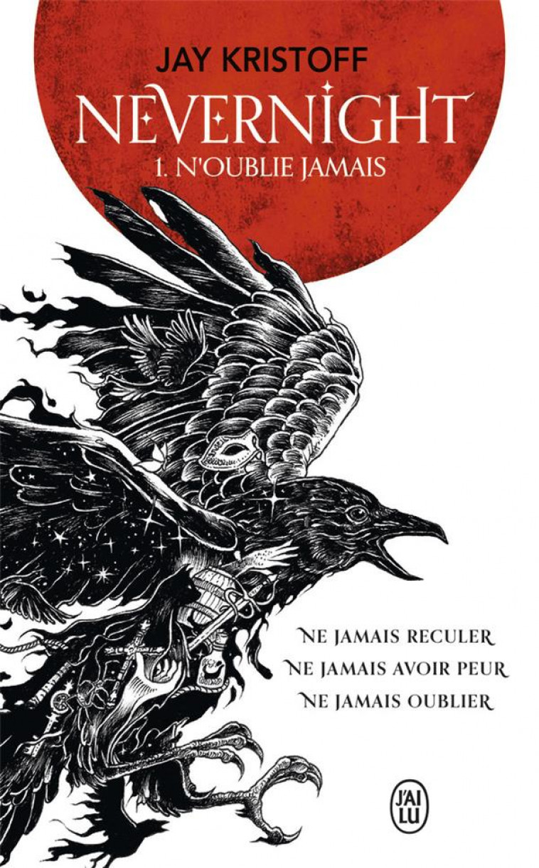 NEVERNIGHT : N'OUBLIE JAMAIS - KRISTOFF, JAY - J'AI LU