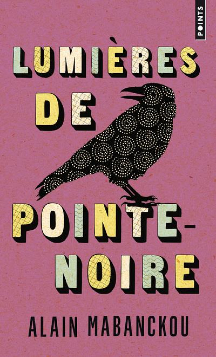 LUMIERES DE POINTE-NOIRE - MABANCKOU ALAIN - POINTS