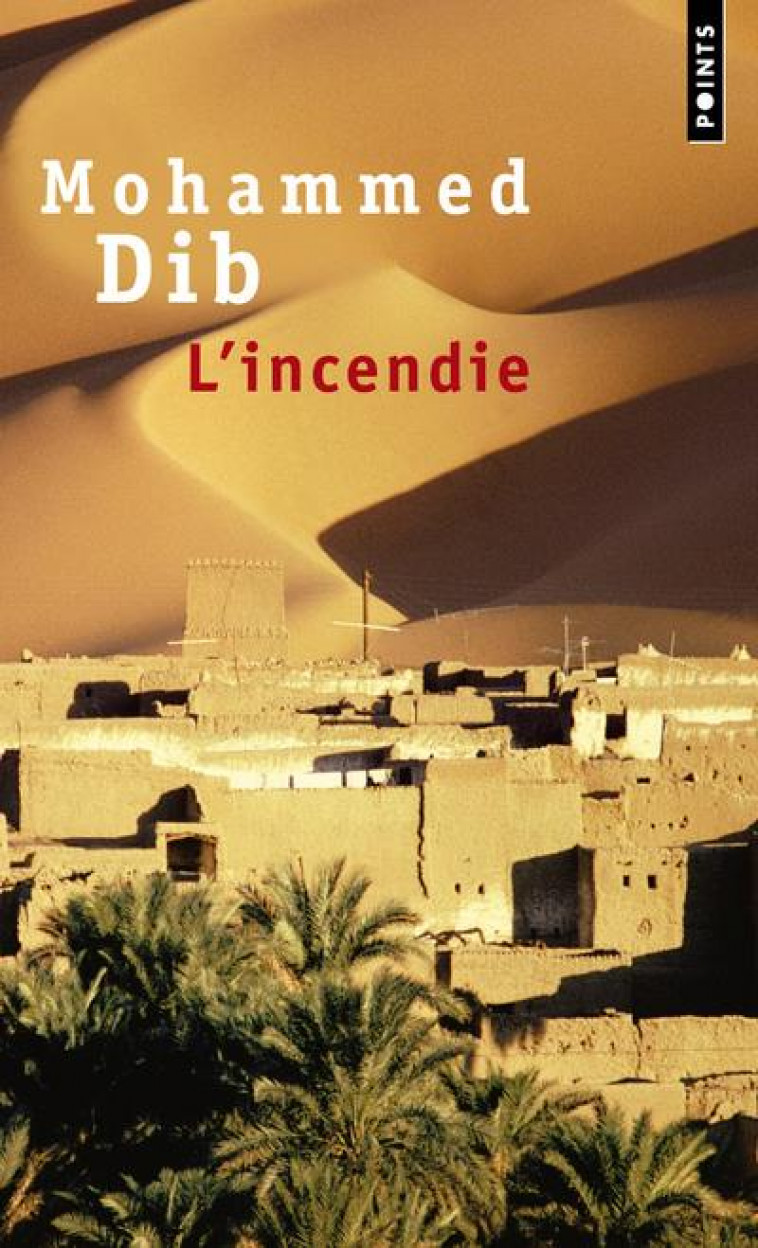 L-INCENDIE - DIB MOHAMMED - SEUIL