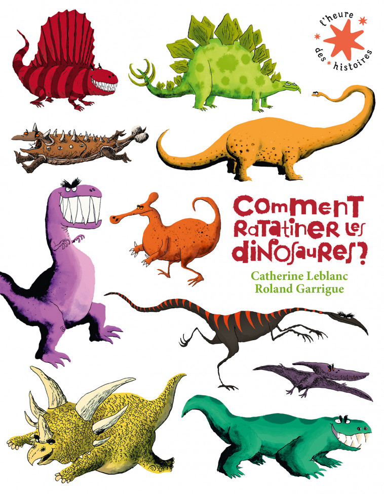 COMMENT RATATINER LES DINOSAURES ? - Catherine Leblanc - GALLIMARD JEUNE