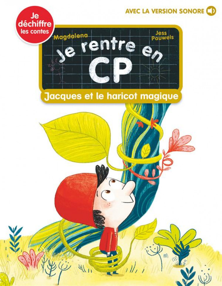 JE RENTRE EN CP - T24 - JACQUES ET LE HARICOT MAGIQUE - PAUWELS/MAGDALENA - FLAMMARION