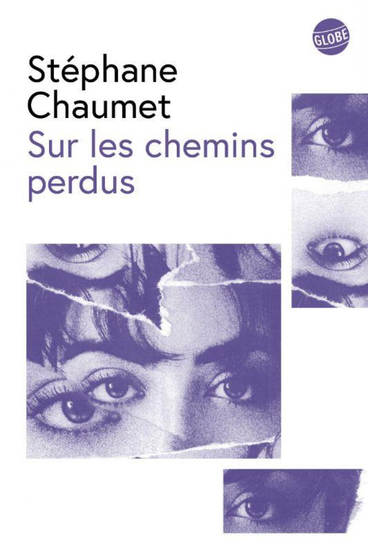 SUR LES CHEMINS PERDUS - CHAUMET STEPHANE - EDITEUR GLOBE