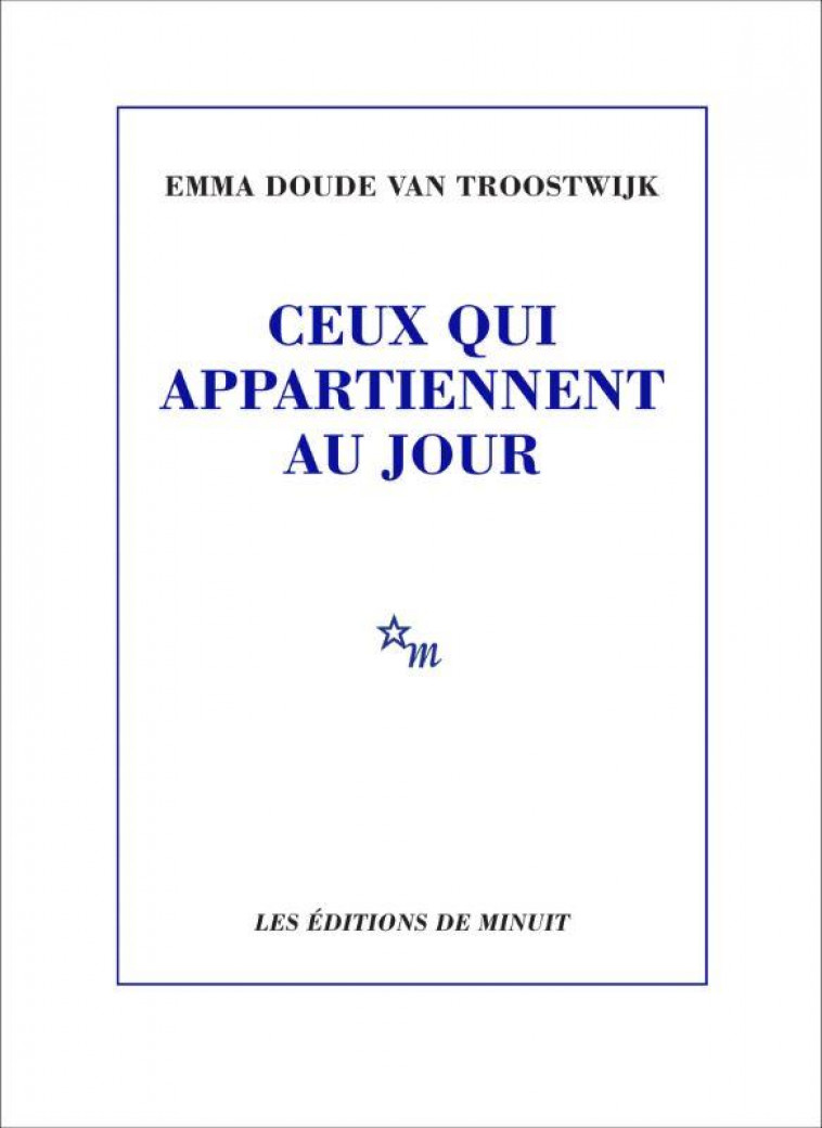 CEUX QUI APPARTIENNENT AU JOUR - DOUDE VAN TROOSTWIJK - MINUIT