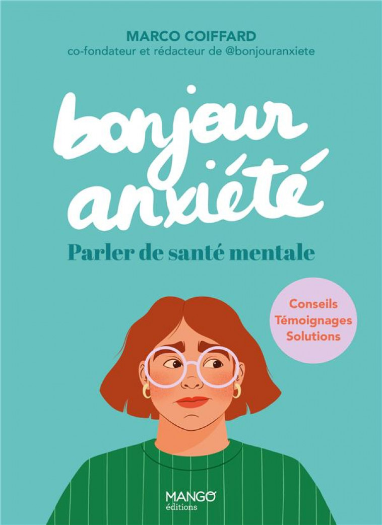 BONJOUR ANXIETE : PARLER DE SANTE MENTALE - COIFFARD, MARCO  - MANGO