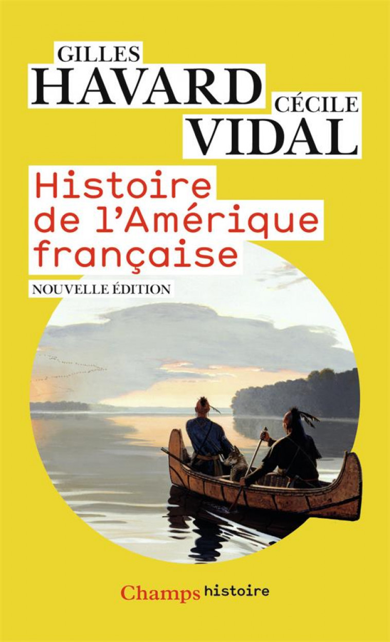 HISTOIRE DE L'AMERIQUE FRANCAISE - HAVARD, GILLES - FLAMMARION