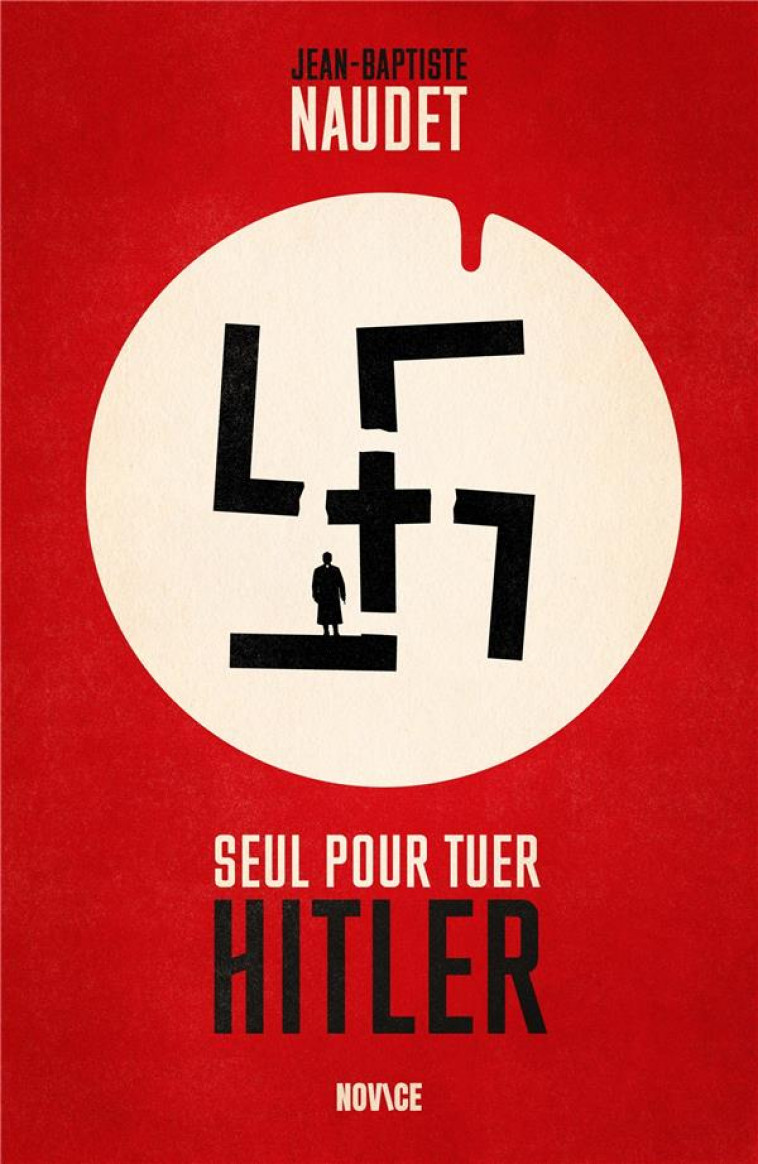 SEUL POUR TUER HITLER -  GREGOIRE, PASCAL - BOOKS ON DEMAND