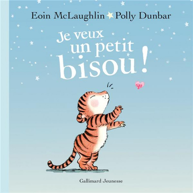 JE VEUX UN PETIT BISOU ! - MCLAUGHLIN - GALLIMARD