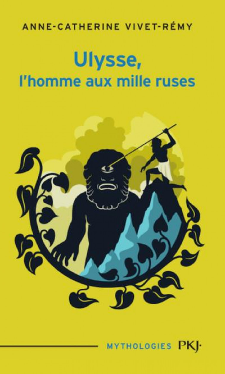 ULYSSE, L'HOMME AUX MILLE RUSES - VIVET-REMY A-C. - POCKET